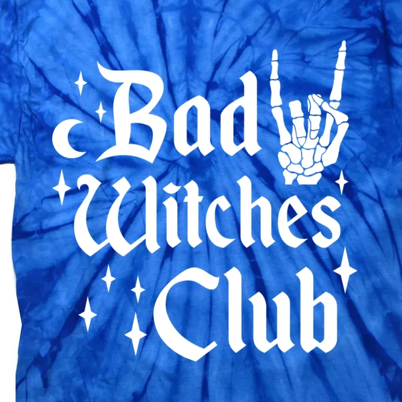 Bad Witches Club Funny Witchy Halloween Costume Wiccan Gift Tie-Dye T-Shirt