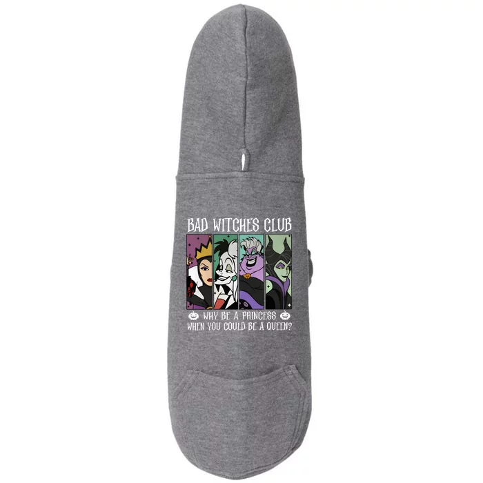 Bad Witches Club Why Be A Princess When You Could Be A Queen Doggie 3-End Fleece Hoodie