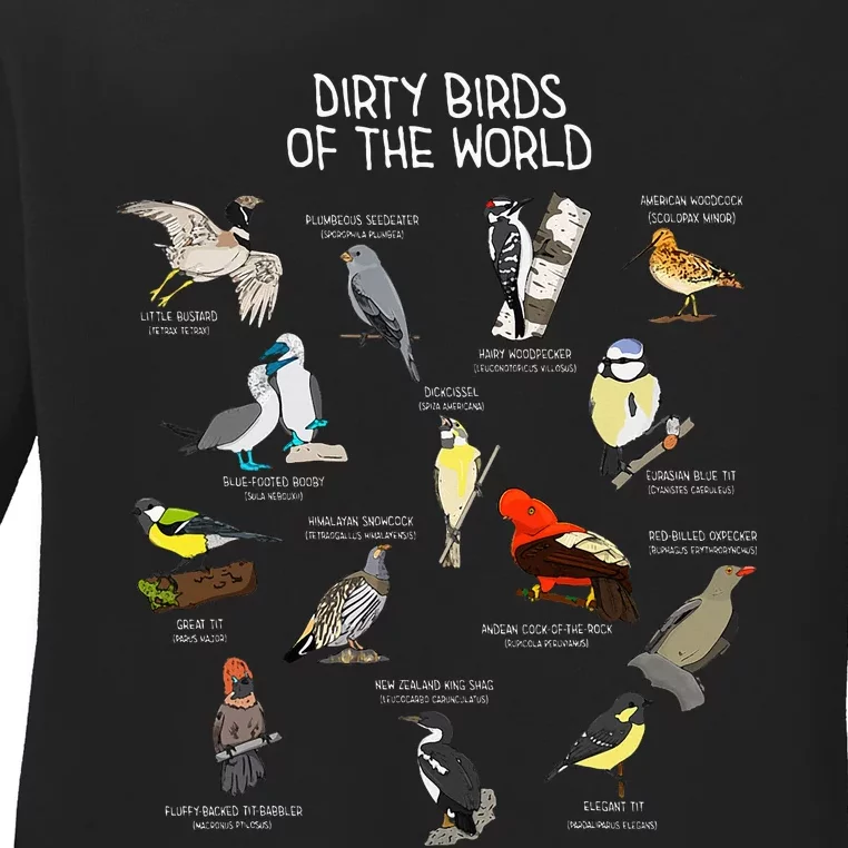 Bird Watching Dirty Birds Of The World Funny Birding Ladies Long Sleeve Shirt