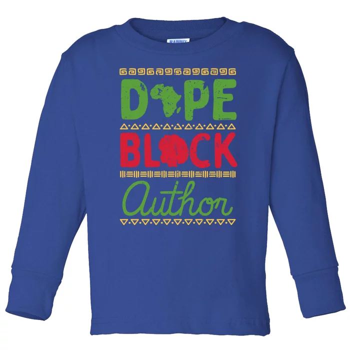 Black Writers Dope Black Author Gift Toddler Long Sleeve Shirt