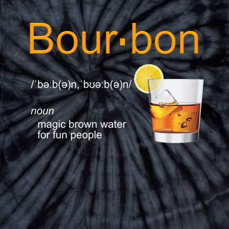 Bourbon Whiskey Definition Funny Magic Brown Water Kentucky Funny Gift Tie-Dye T-Shirt