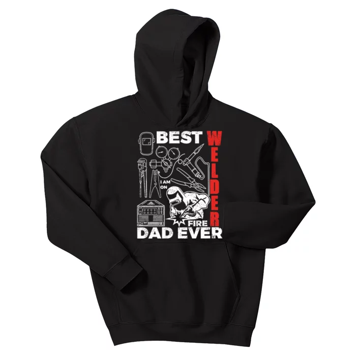 Best Welder Dad Ever Kids Hoodie