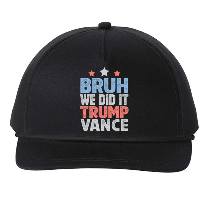 Bruh We Did It Trump Vance 2024 Snapback Five-Panel Rope Hat