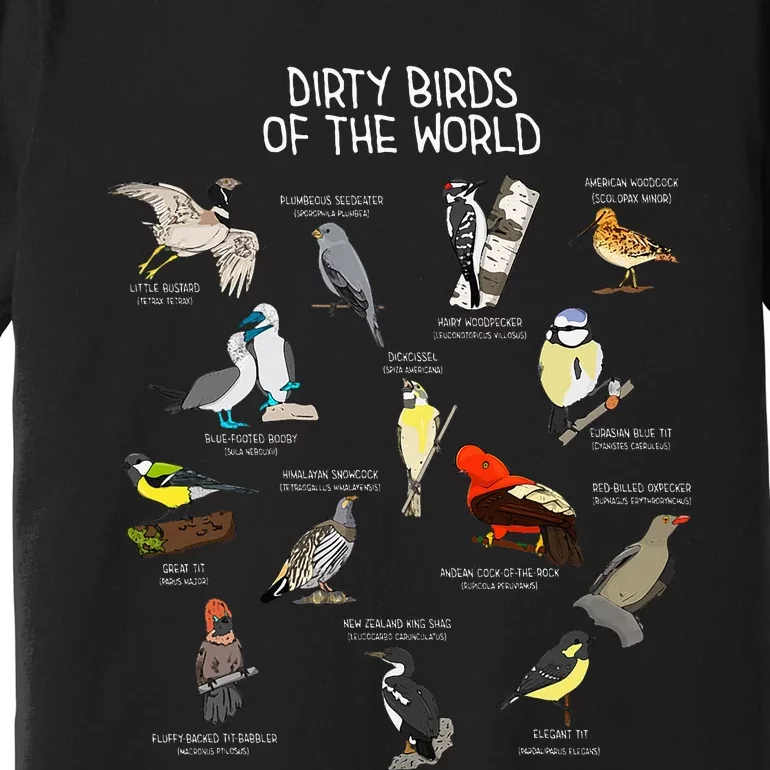 Bird Watching Dirty Birds Of The World Premium T-Shirt