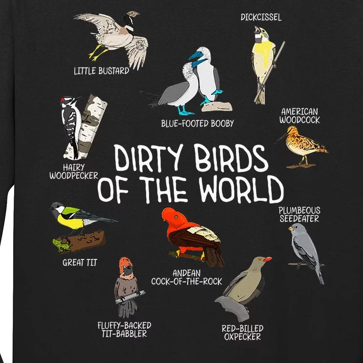 Bird Watching Dirty Birds Of The World Funny Birding Long Sleeve Shirt