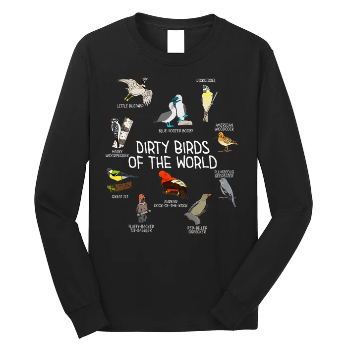 Bird Watching Dirty Birds Of The World Funny Birding Long Sleeve Shirt