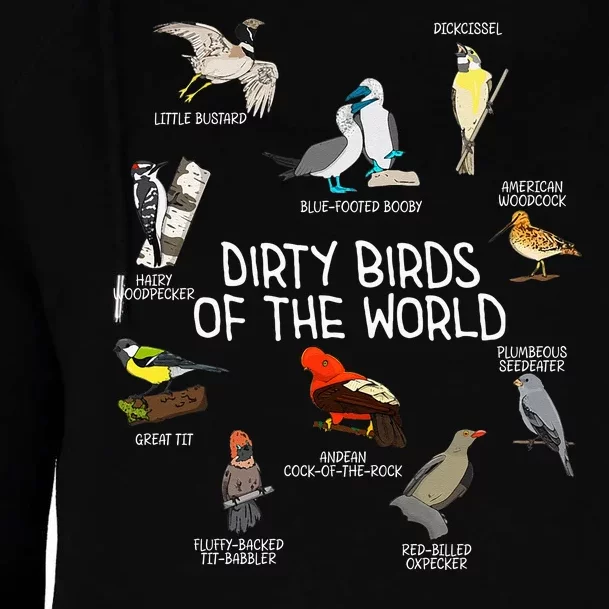 Bird Watching Dirty Birds Of The World Funny Birding Womens Funnel Neck Pullover Hood