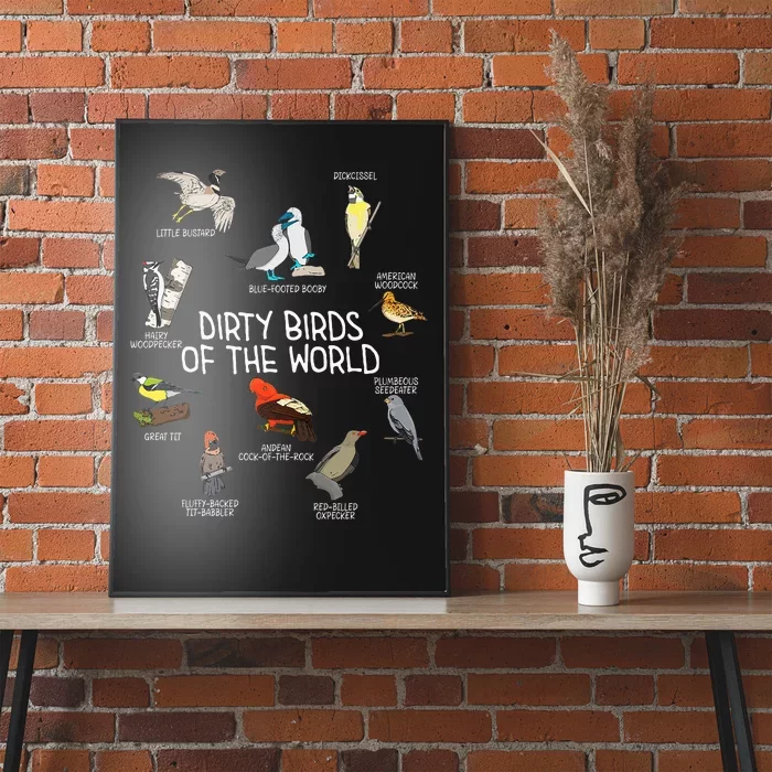 Bird Watching Dirty Birds Of The World Funny Birding Poster