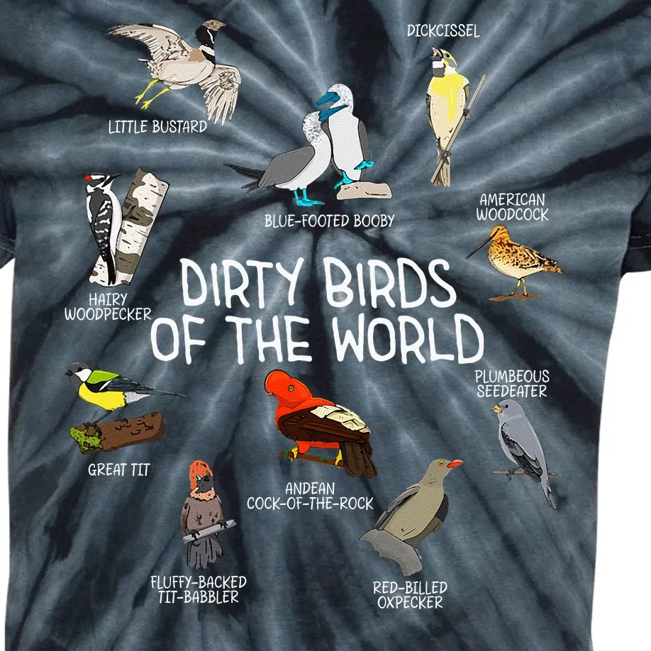 Bird Watching Dirty Birds Of The World Funny Birding Kids Tie-Dye T-Shirt