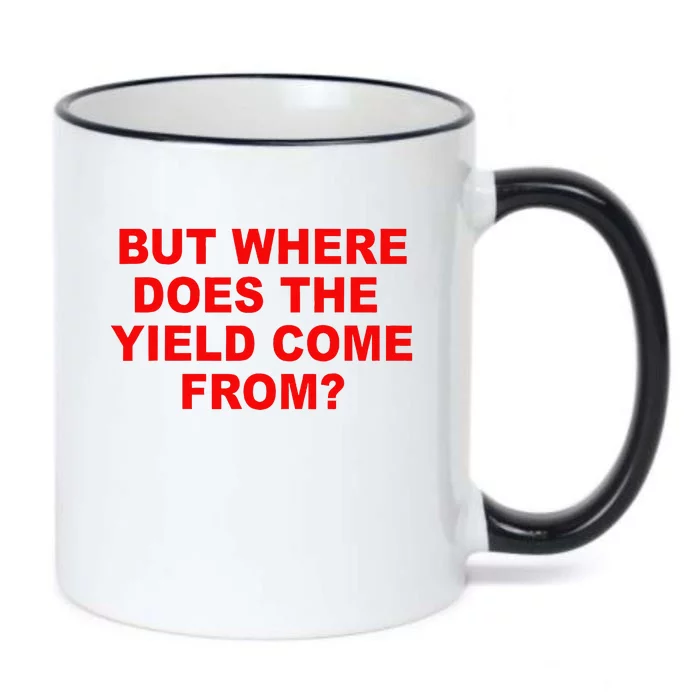 But Where Does The Yield Come From Black Color Changing Mug