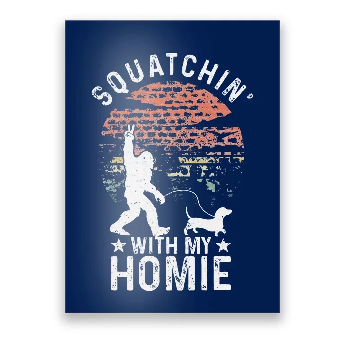 Bigfoot Walking Dachshund Tee Sasquatch Wiener Dog Lover Poster