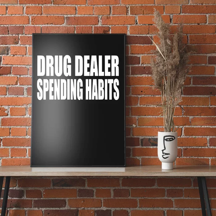 Beatking Wearing Drug Dealer Spending Habits Poster