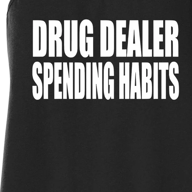 Beatking Wearing Drug Dealer Spending Habits Women's Racerback Tank