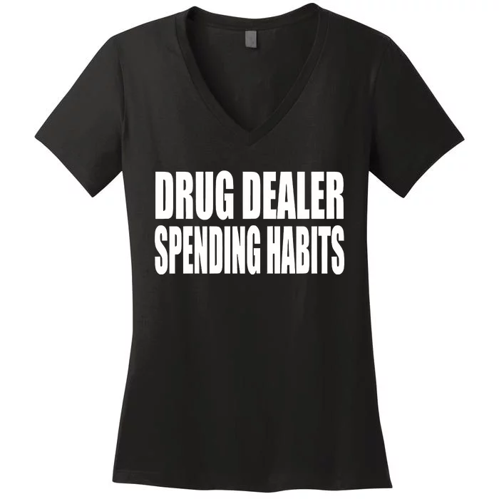 Beatking Wearing Drug Dealer Spending Habits Women's V-Neck T-Shirt