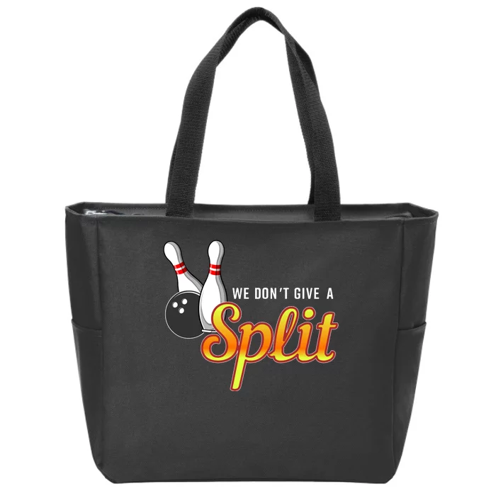 Bowling We Don't Give A Split Zip Tote Bag