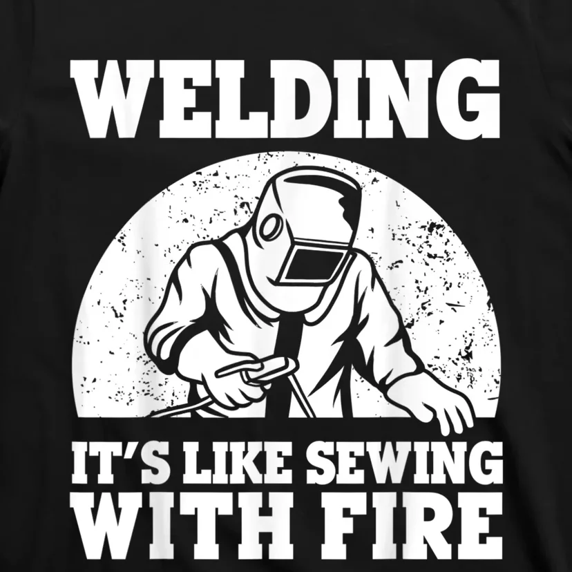 Best Welding Design For Men Women Welder Welding Metal Weld T-Shirt