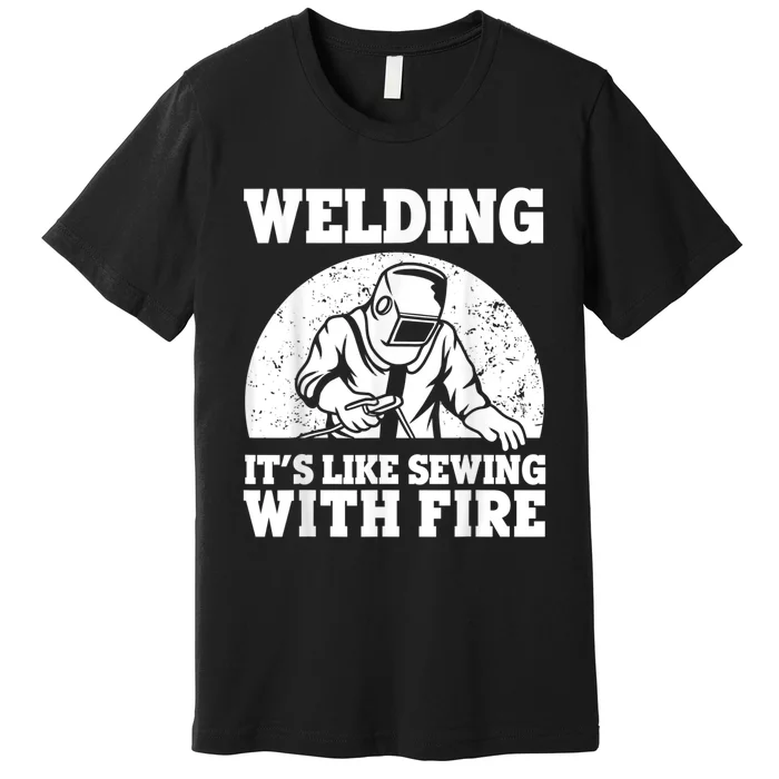 Best Welding Design For Men Women Welder Welding Metal Weld Premium T-Shirt