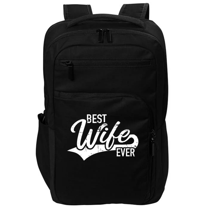 Best Wife Ever Gift Impact Tech Backpack