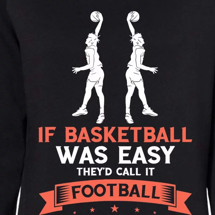 Basketball Wasn't Easy Dunking Basketball Player Baller Womens California Wash Sweatshirt