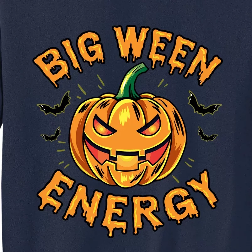 Big Ween Energy Halloween Tall Sweatshirt