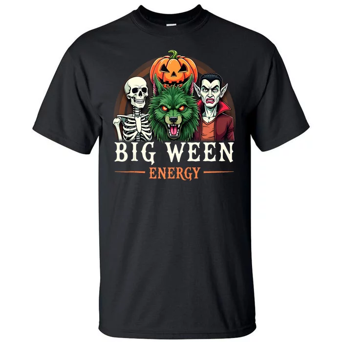 Big Ween Energy Funny Halloween Tall T-Shirt