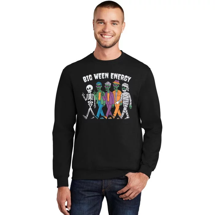 Big Ween Energy Funny Halloween Big Ween Energy Tall Sweatshirt