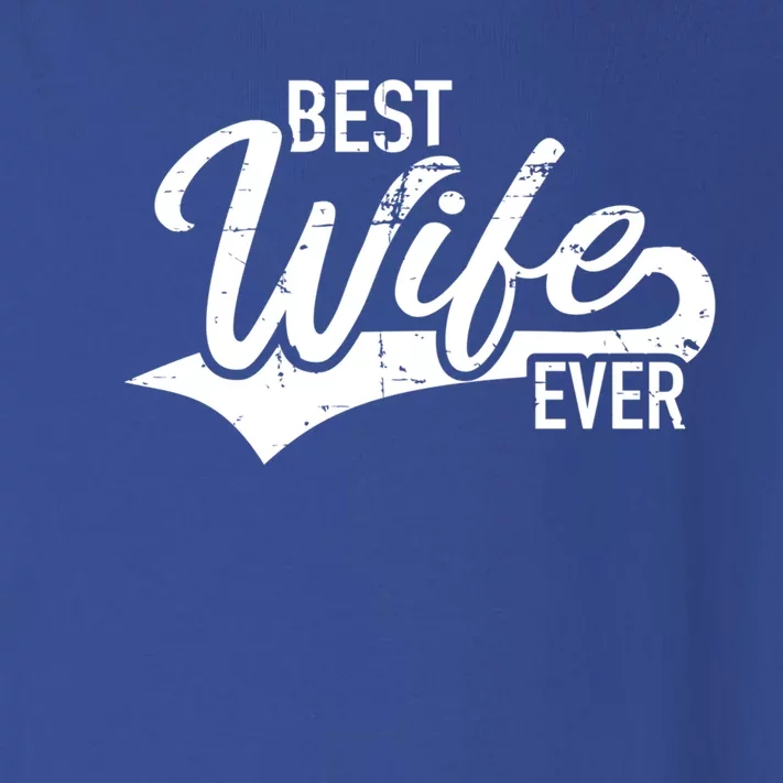 Best Wife Ever Gift Toddler Long Sleeve Shirt