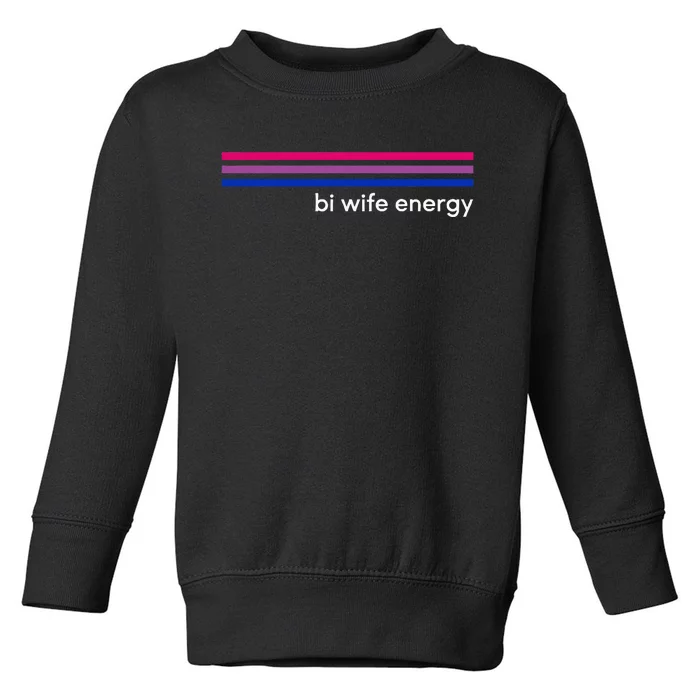 Bi Wife Energy Bisexual Pride Flag Bisexuality Lgbtq Toddler Sweatshirt