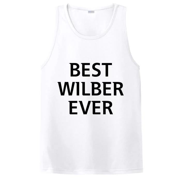 Best Wilber Ever Funny Personalized First Name Performance Tank