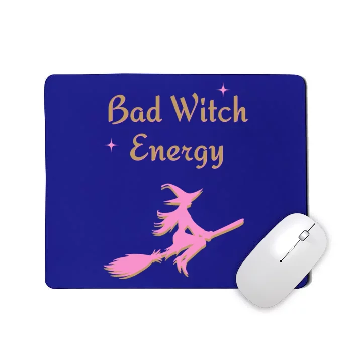 Bad Witch Energy Halloween Fall Gift Mousepad