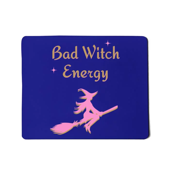 Bad Witch Energy Halloween Fall Gift Mousepad