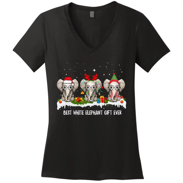 Best White Elephant Gift Ever Funny For Merry Christmas Women's V-Neck T-Shirt