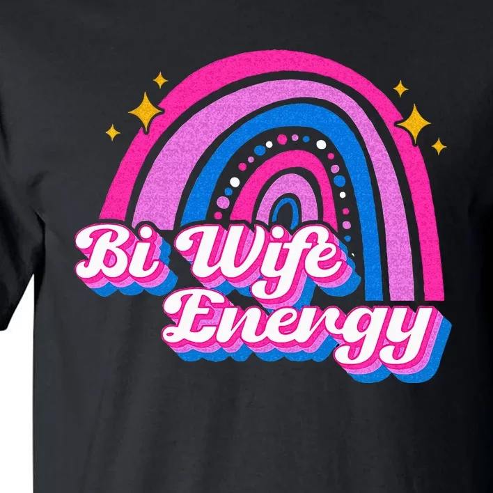 Bi Wife Energy Bisexual Pride Bisexual Flag LGBTQ Support Tall T-Shirt