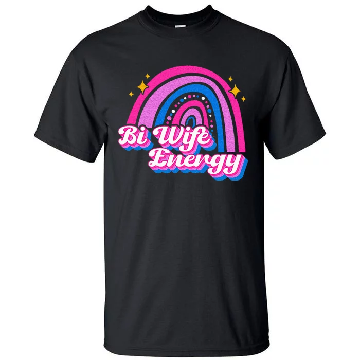 Bi Wife Energy Bisexual Pride Bisexual Flag LGBTQ Support Tall T-Shirt