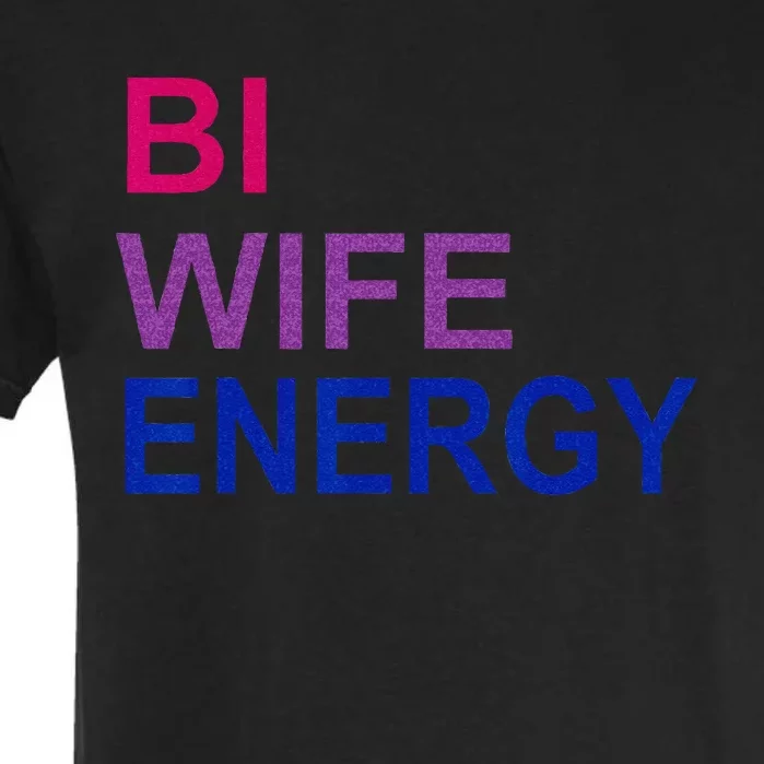 Bi Wife Energy Bisexual Bi Pride Garment-Dyed Heavyweight T-Shirt