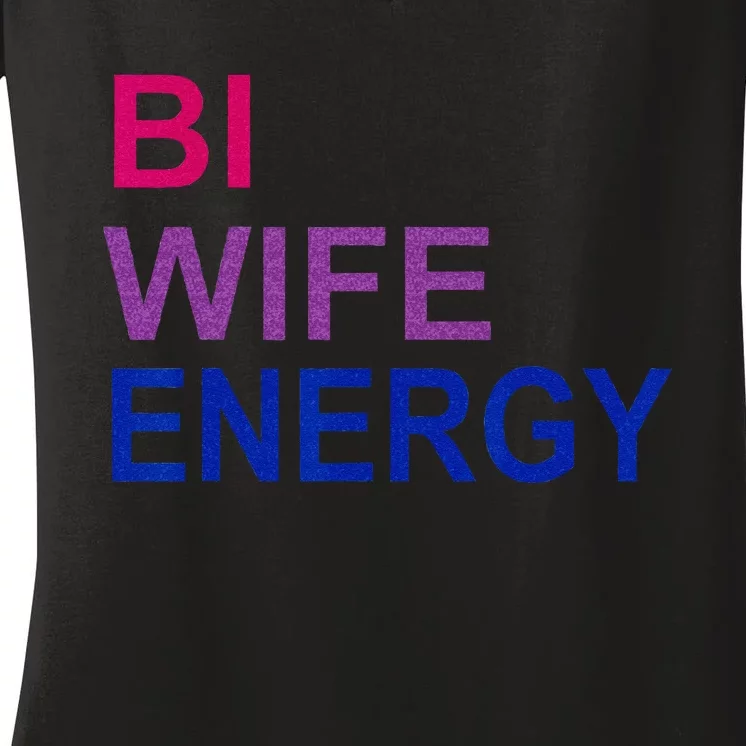 Bi Wife Energy Bisexual Bi Pride Women's V-Neck T-Shirt