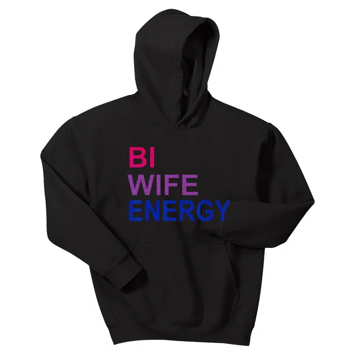 Bi Wife Energy Bisexual Bi Pride Kids Hoodie