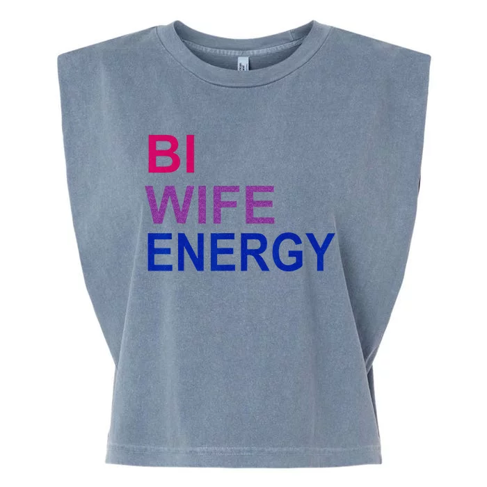 Bi Wife Energy Bisexual Bi Pride Garment-Dyed Women's Muscle Tee