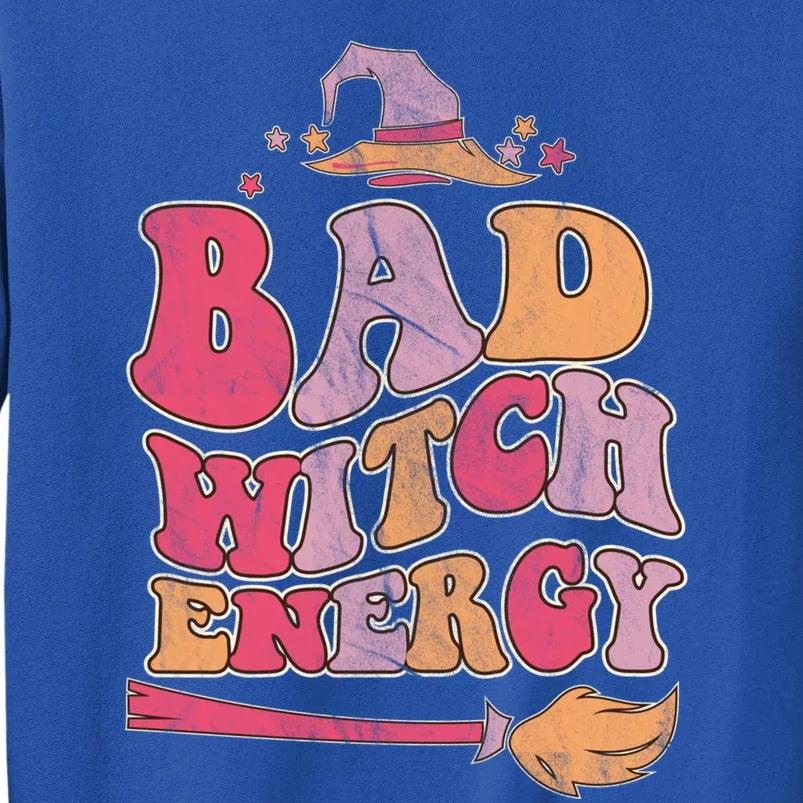 Bad Witch Energy Halloween Witch Costume Cool Gift Sweatshirt