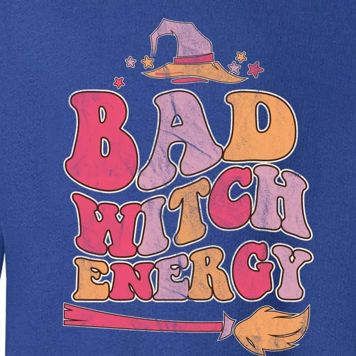 Bad Witch Energy Halloween Witch Costume Cool Gift Toddler Sweatshirt