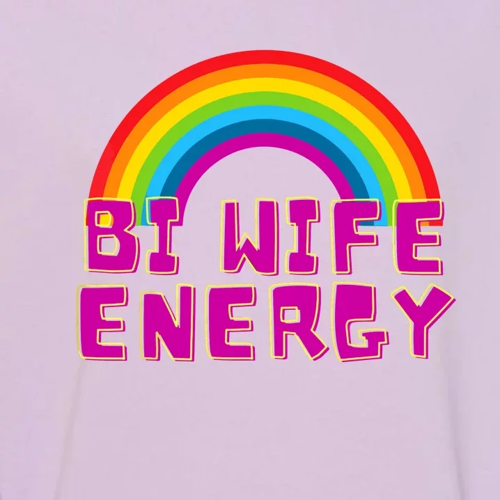 Bi Wife Energy Bisexual Pride Bisexual Flag Bi Pride Garment-Dyed Sweatshirt