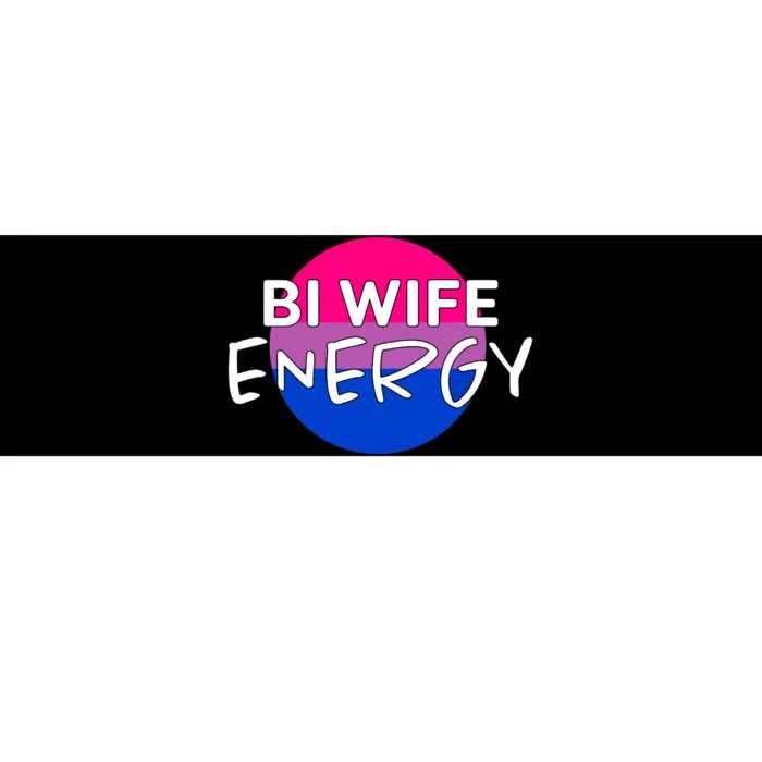 Bi Wife Energy Bisexual Pride Bisexual Flag Bi Pride Bumper Sticker