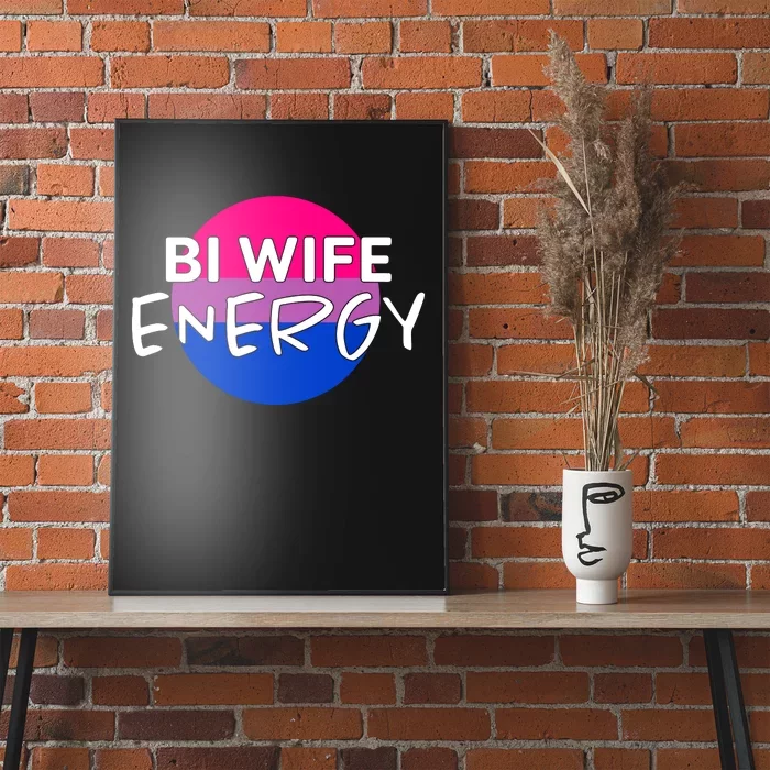 Bi Wife Energy Bisexual Pride Bisexual Flag Bi Pride Poster