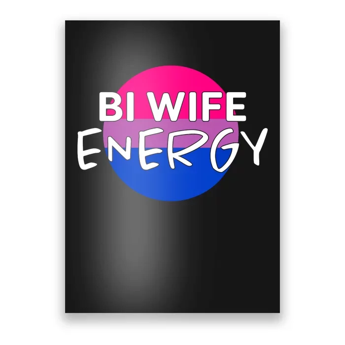 Bi Wife Energy Bisexual Pride Bisexual Flag Bi Pride Poster