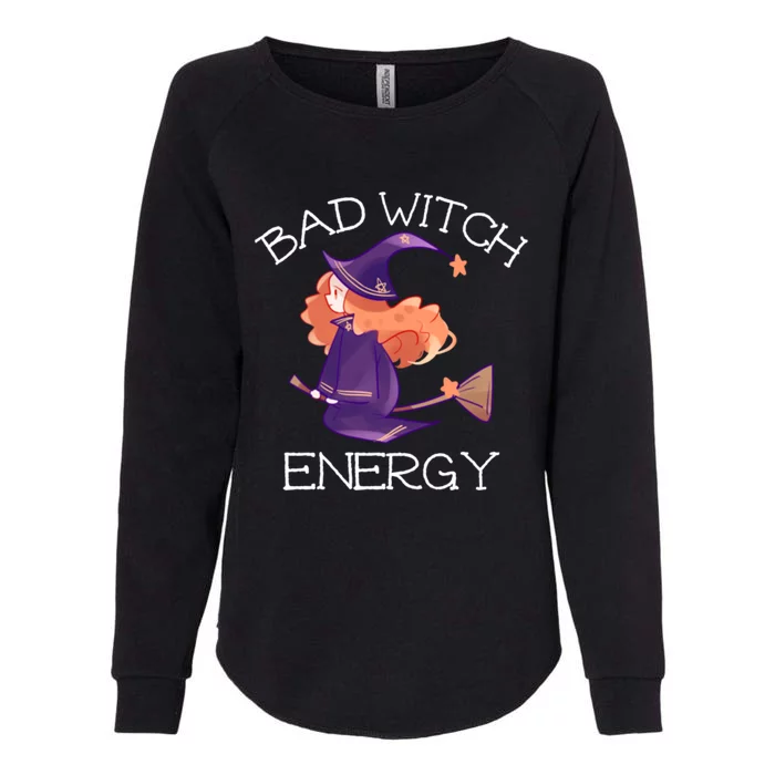 Bad Witch Energy Salem Witches Broom Company Halloween Meaningful Gift Womens California Wash Sweatshirt