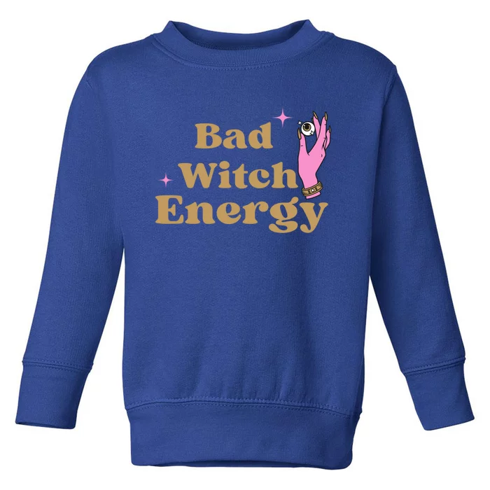 Bad Witch Energy Meaningful Gift Toddler Sweatshirt