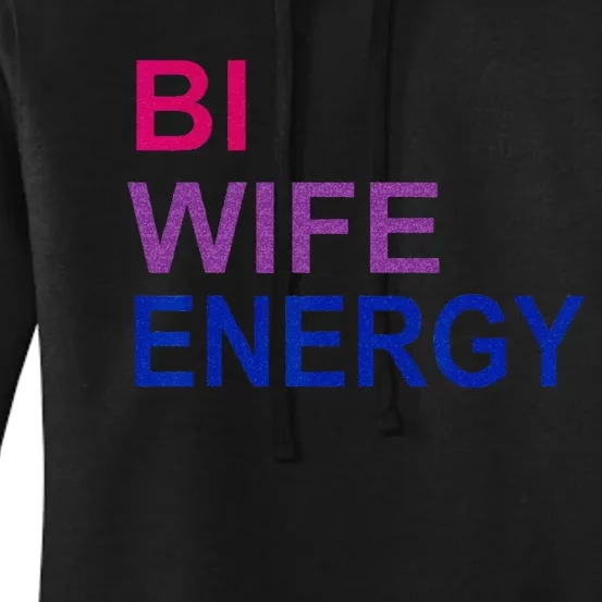 Bi Wife Energy Bisexual Bi Pride Women's Pullover Hoodie