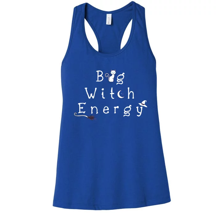 Big Witch Energy Cute Cat Halloween Witchy Gift Funny Gift Women's Racerback Tank