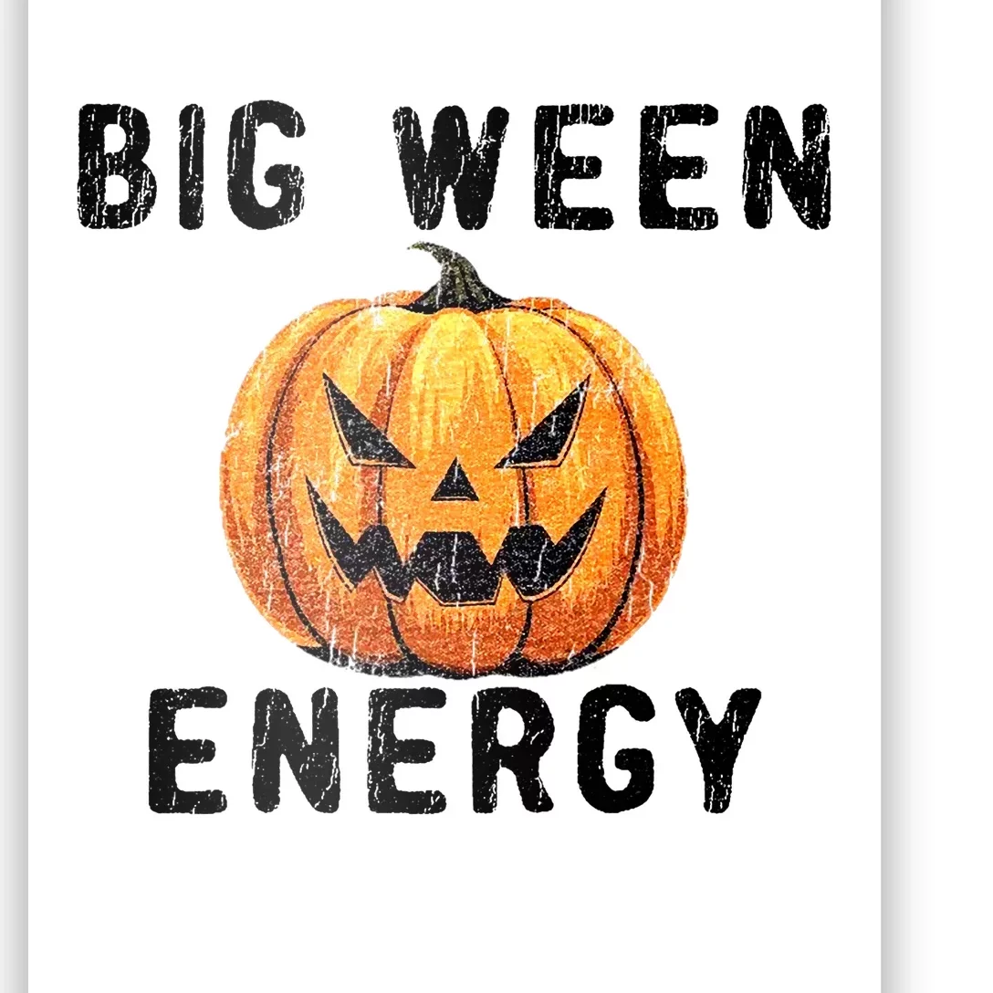 Big Ween Energy Spooky Pumpkin Face Halloween Poster