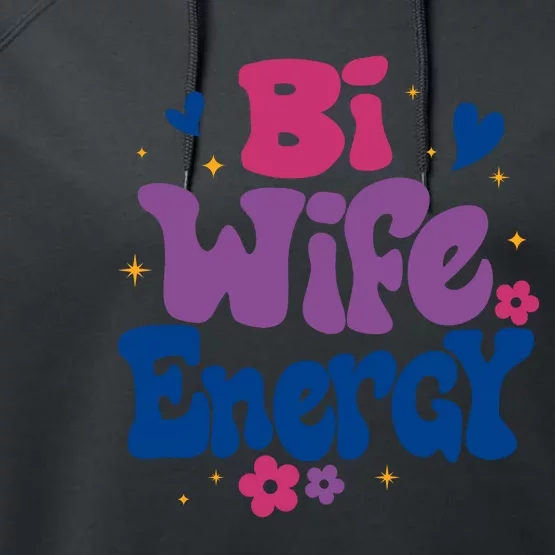 Bi Wife Energy LGBT Month Pride Month Human Rights LGBT Support Equality Rights Performance Fleece Hoodie